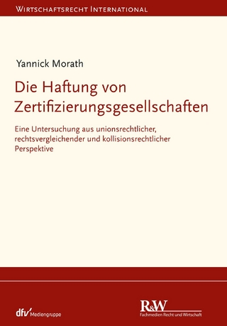Die Haftung von Zertifizierungsgesellschaften