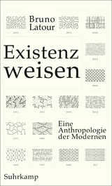 Existenzweisen - Bruno Latour
