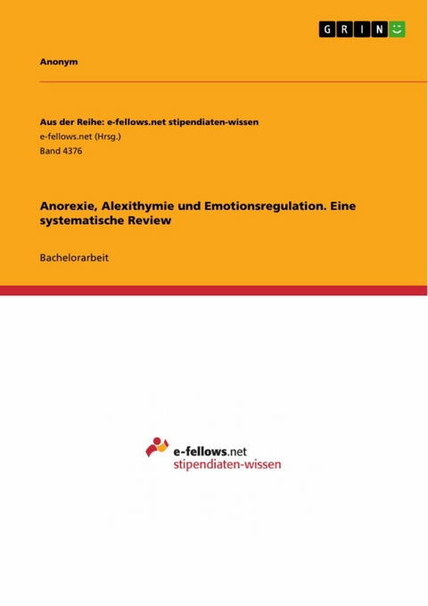 Anorexie, Alexithymie und Emotionsregulation. Eine systematische Review -  Anonym