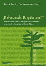 &laquo;Und was machst Du sp&auml;ter damit?&raquo; - 