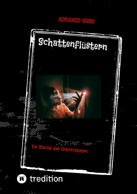 Schattenfl&uuml;stern -  Adelheid Erbe