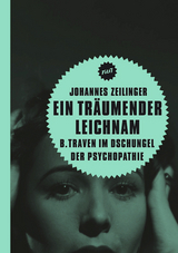 Ein tr&auml;umender Leichnam - Johannes Zeilinger