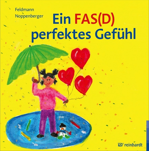 Ein FAS(D) perfektes Gef&uuml;hl - Reinhold Feldmann, Anke Noppenberger