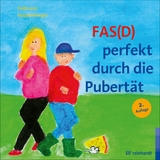 FAS(D) perfekt durch die Pubert&auml;t - Reinhold Feldmann, Anke Noppenberger
