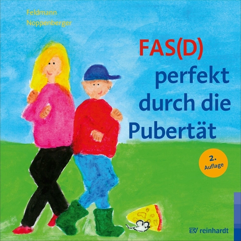 FAS(D) perfekt durch die Pubert&auml;t - Reinhold Feldmann, Anke Noppenberger