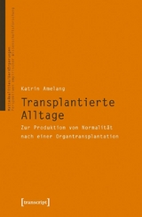 Transplantierte Alltage -  Katrin Amelang