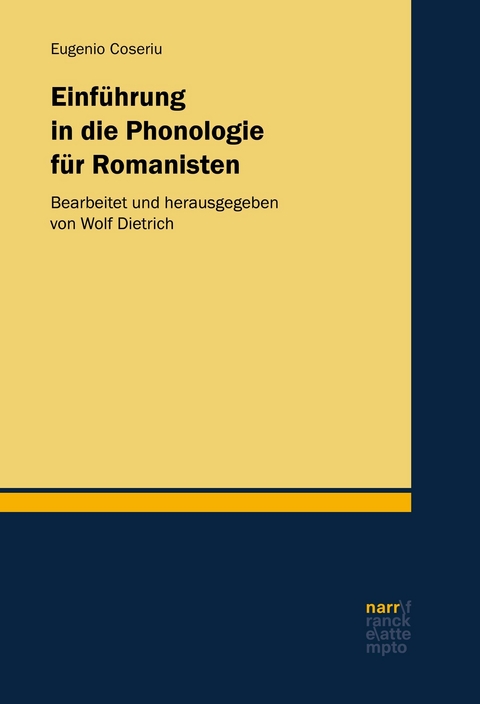 Einf&uuml;hrung in die Phonologie f&uuml;r Romanisten - Eugenio Coseriu