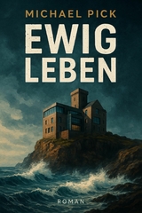 Ewig Leben - Michael Pick