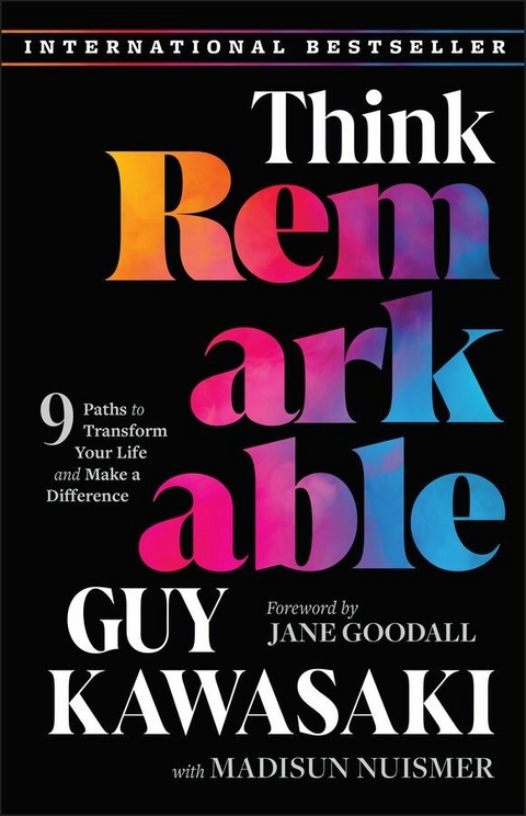 Think Remarkable - Guy Kawasaki, Madisun Nuismer