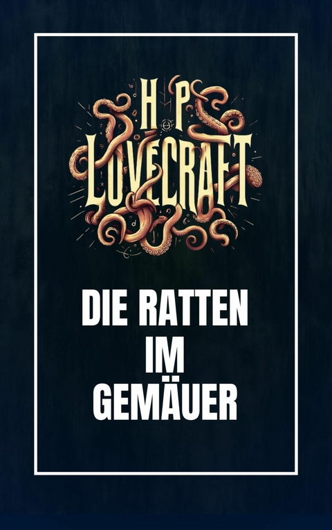 Die Ratten im Gem&auml;uer - Howard Phillips Lovecraft