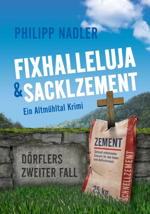 Fixhalleluja & Sacklzement -  Philipp Nadler