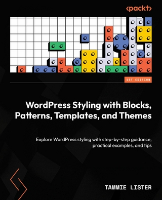 WordPress Styling with Blocks, Patterns, Templates, and Themes