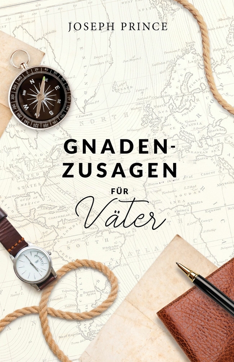 Gnadenzusagen f&uuml;r V&auml;ter -  Joseph Prince