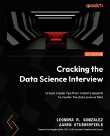 Cracking the Data Science Interview -  Leondra R. Gonzalez,  Aaren Stubberfield