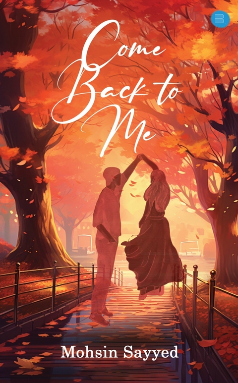 Come Back to Me -  Mohsin Sayyed