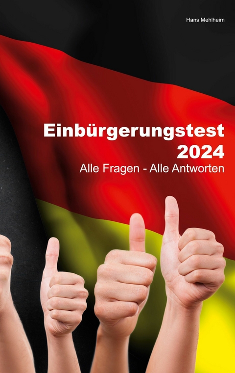 Einb&uuml;rgerungstest 2024 - Hans Mehlheim