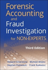 Forensic Accounting and Fraud Investigation for Non-Experts - Silverstone, Howard; Sheetz, Michael; Pedneault, Stephen; Rudewicz, Frank