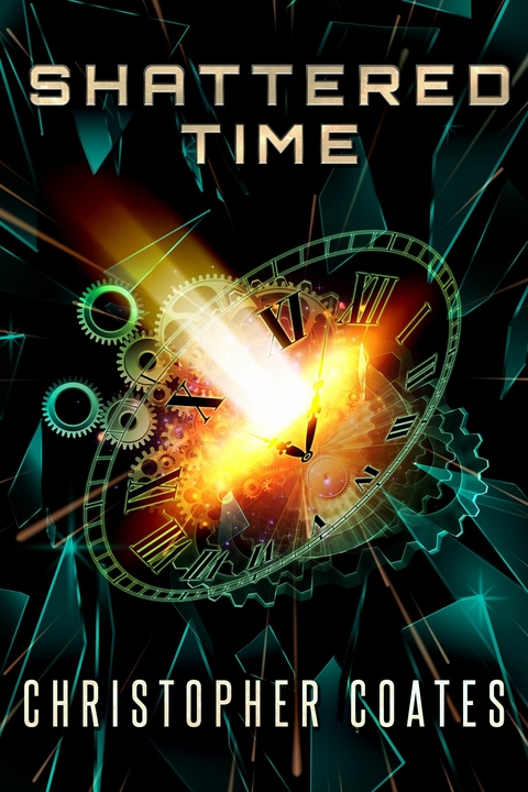 Shattered Time -  Christopher Coates