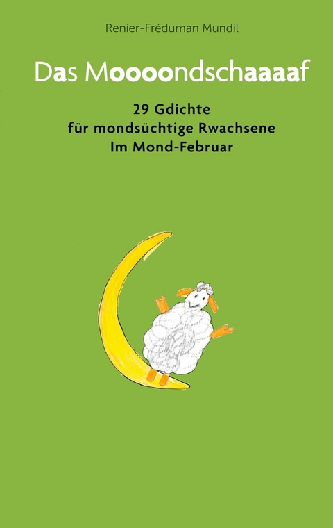 Das Moooondschaaaaf - Renier-Fr&eacute;duman Mundil