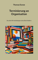 Terminierung an Organisation - Thomas Dunse