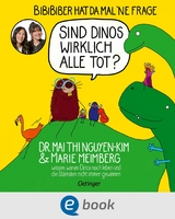 BiBiBiber hat da mal 'ne Frage. Sind Dinos wirklich alle tot? - Mai Thi Nguyen-Kim, Marie Meimberg