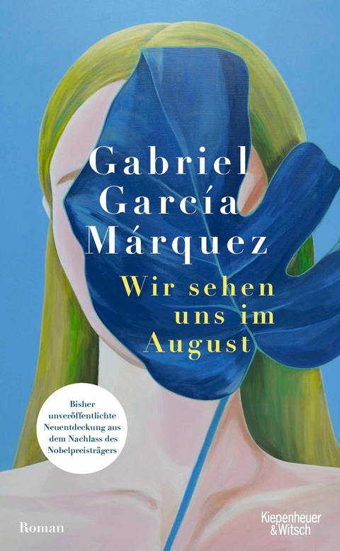 Wir sehen uns im August -  Gabriel Garc&iacute;a M&aacute;rquez