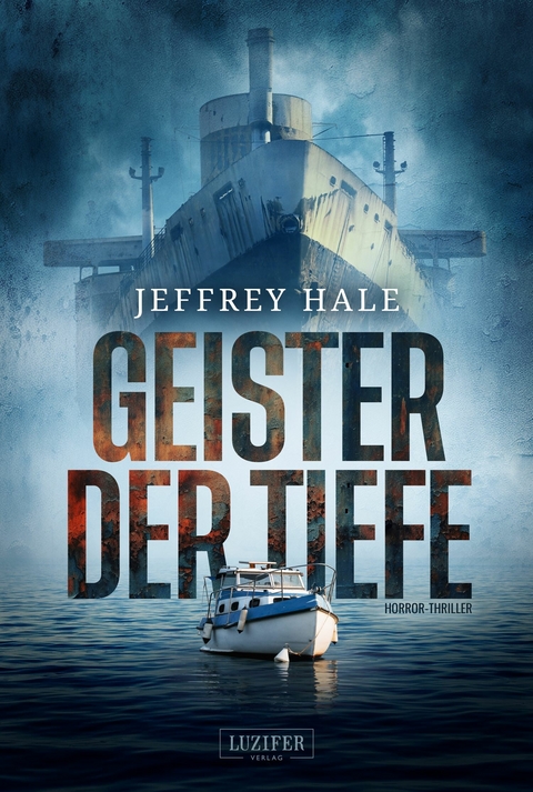 GEISTER DER TIEFE - Jeffrey Hale