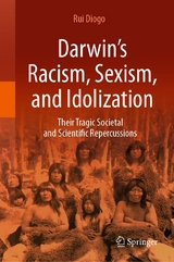 Darwin’s Racism, Sexism, and Idolization -  Rui Diogo