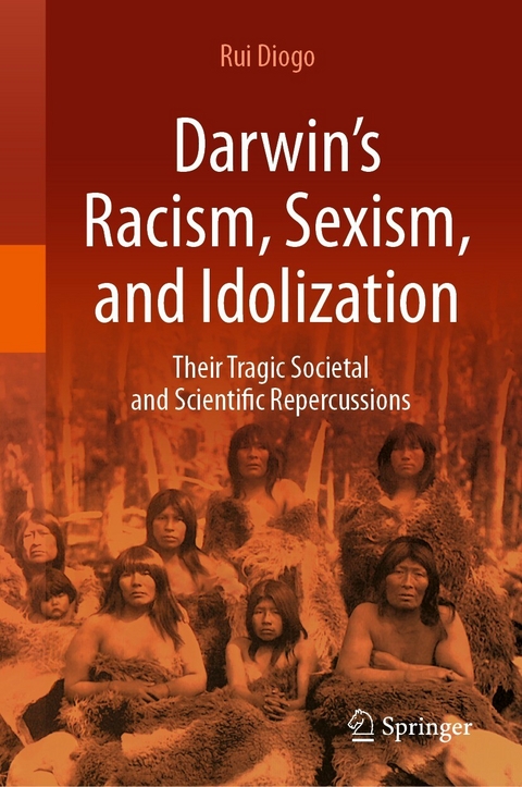 Darwin’s Racism, Sexism, and Idolization -  Rui Diogo