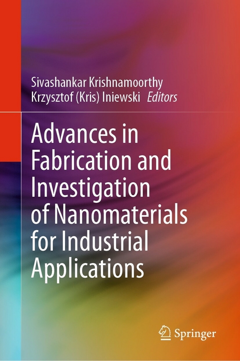 Advances in Fabrication and Investigation of Nanomaterials for Industrial Applications - 