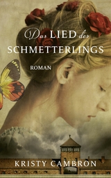 Das Lied des Schmetterlings - Kristy Cambron