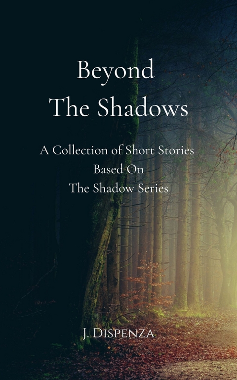 Beyond The Shadows -  J. Dispenza