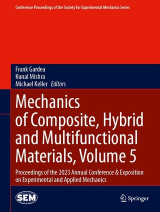 Mechanics of Composite, Hybrid and Multifunctional Materials, Volume 5