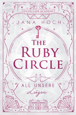 The Ruby Circle (2). All unsere L&uuml;gen