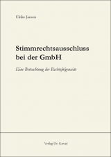 Stimmrechtsausschluss bei der GmbH - Ulrike Jansen