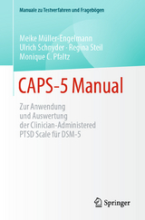 CAPS-5 Manual - Meike M&uuml;ller-Engelmann, Ulrich Schnyder, Regina Steil, Monique Pfaltz