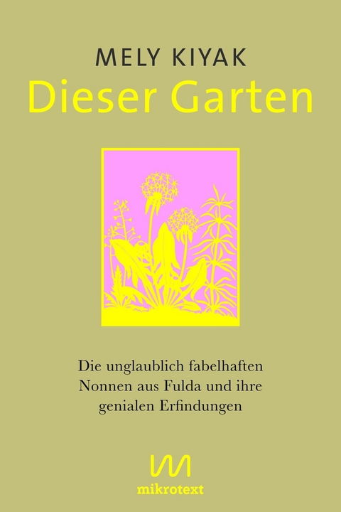 Dieser Garten -  Mely Kiyak