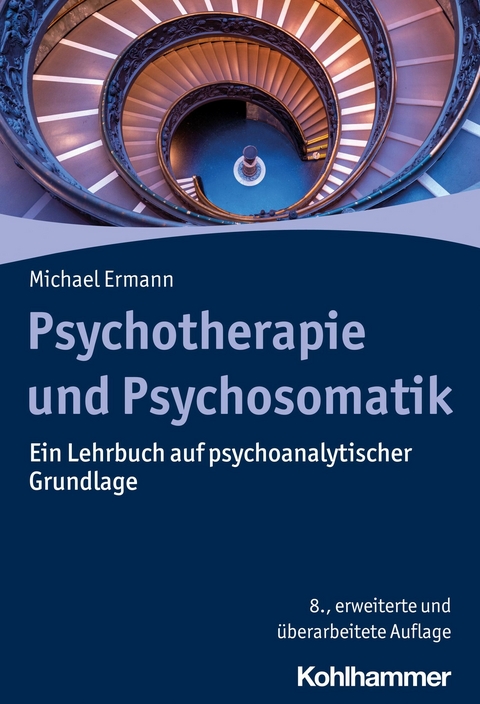 Psychotherapie und Psychosomatik -  Michael Ermann