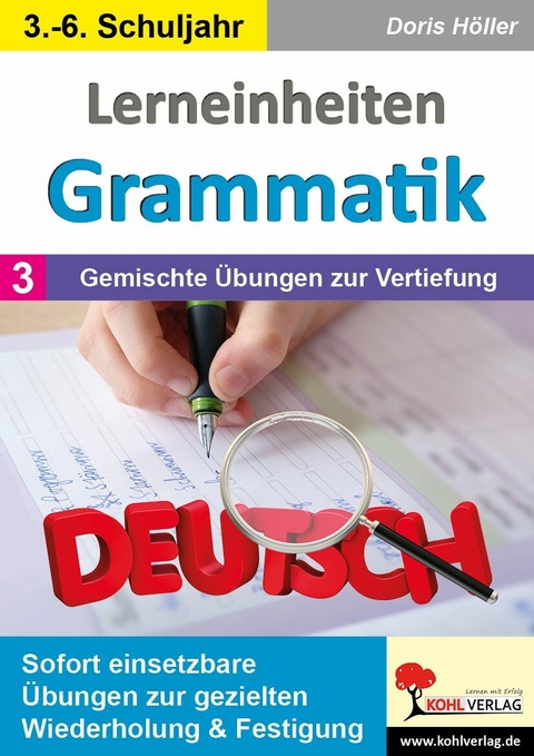 Lerneinheiten Grammatik / Band 3: Gemischte &Uuml;bungen zur Vertiefung -  Doris H&ouml;ller