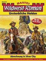 Wildwest-Roman &ndash; Unsterbliche Helden 39 - Hal Warner
