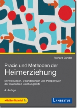 Praxis und Methoden der Heimerziehung - Richard G&uuml;nder