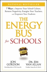 The Energy Bus for Schools - Jon Gordon, Jim Van Allan