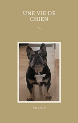 Une vie de chien - Tom Carlo
