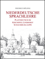 Niederdeutsche Sprachlehre - Friedrich B&ouml;lsing
