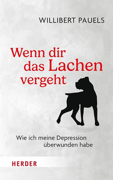 Wenn dir das Lachen vergeht -  Willibert Pauels