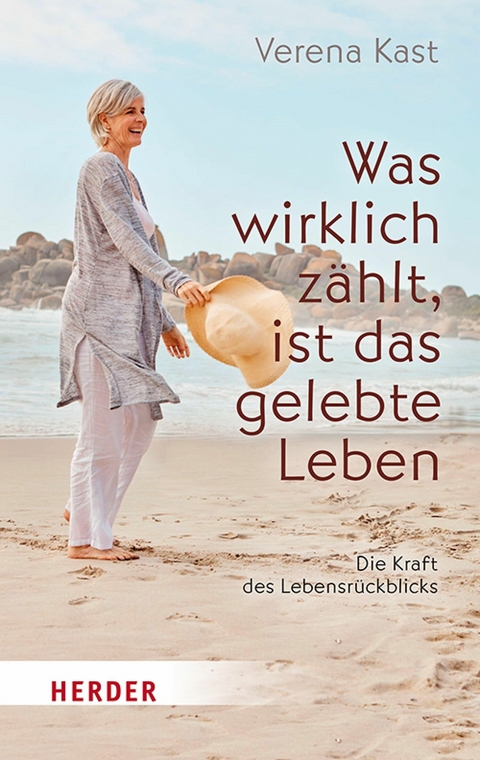 Was wirklich z&auml;hlt, ist das gelebte Leben - Verena Kast