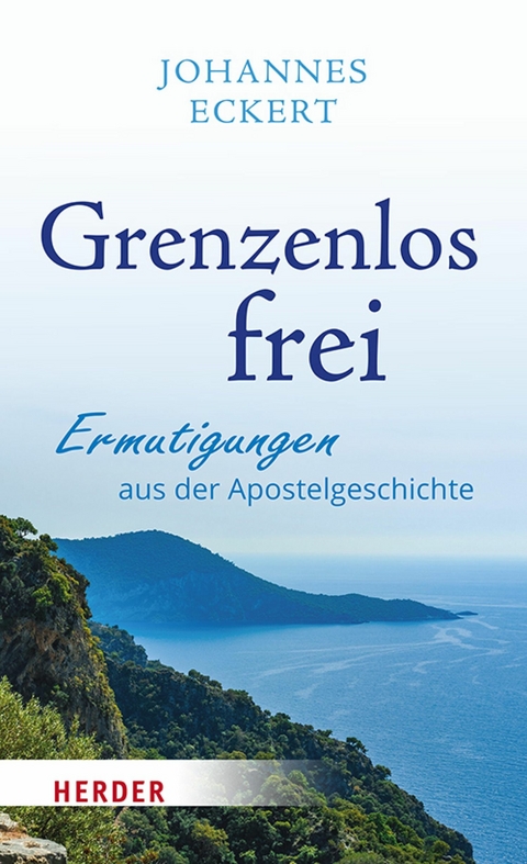 Grenzenlos frei -  Johannes Eckert