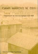 Camp Marcus W. Orr - Dohle, Oskar; Eigelsberger, Peter