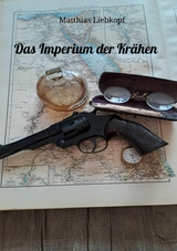 Das Imperium der Kr&auml;hen -  Matthias Liebkopf