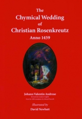 The Chymical Wedding of Christian Rosenkreutz Anno 1459 - Johann Valentin Andreae